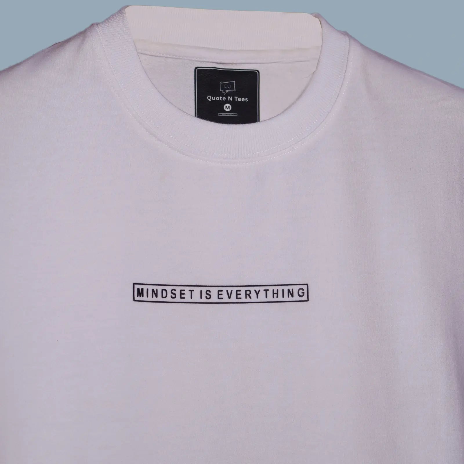 Mindset is Everything Oversized T-Shirts