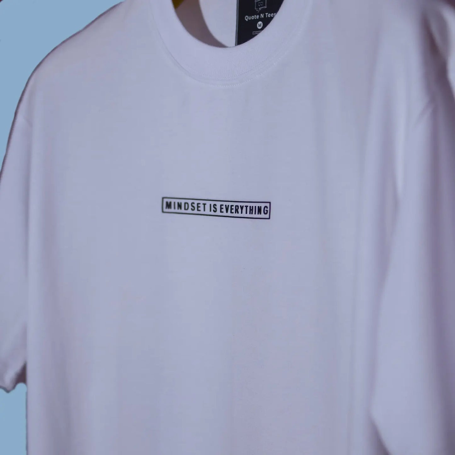 Mindset is Everything Oversized T-Shirts