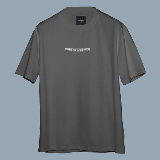 Nothing is Written Quote T-Shirts (6)