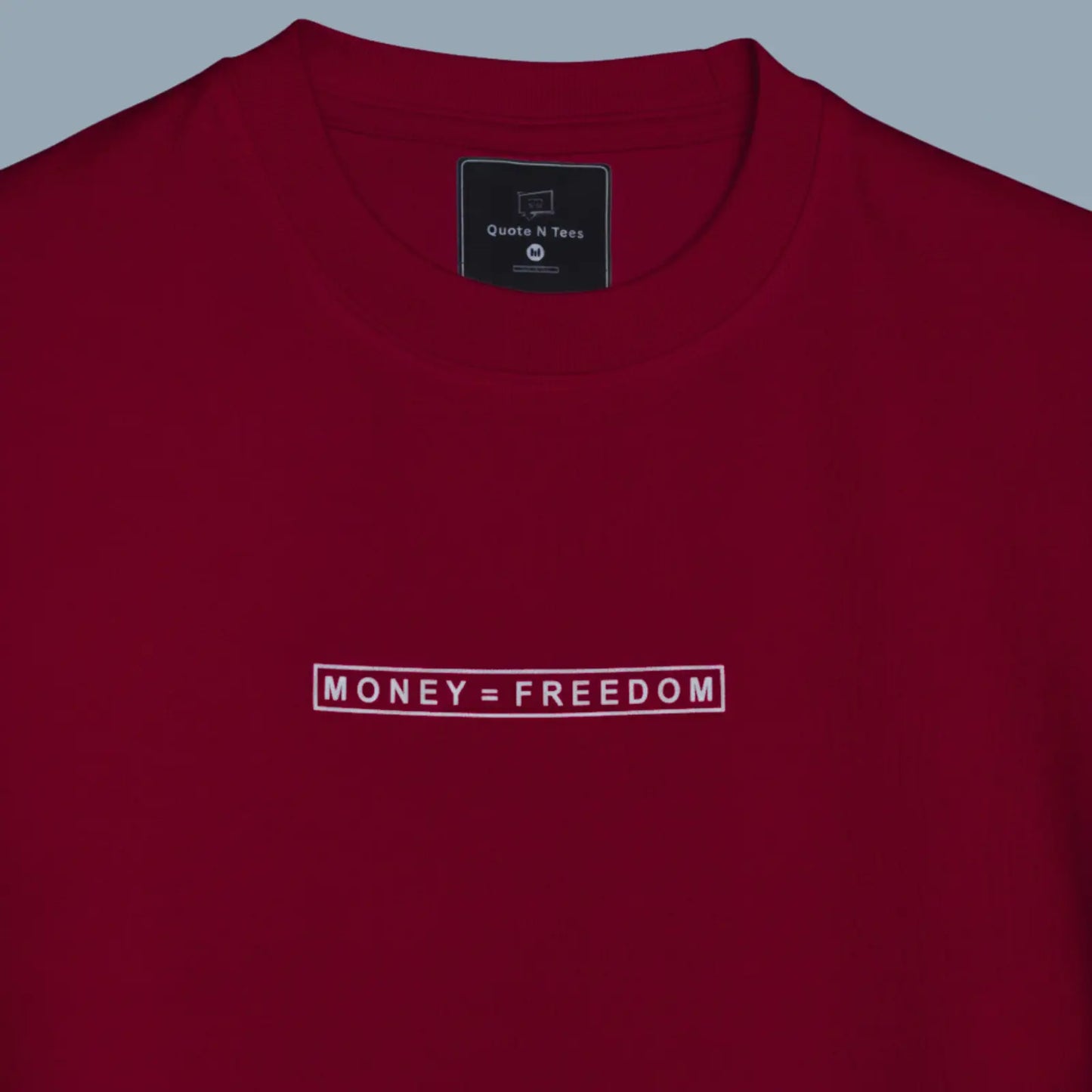 Money = Freedom Quote T-Shirts (3)