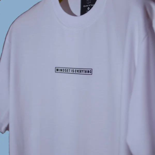 Mindset is Everything Oversized T-Shirts