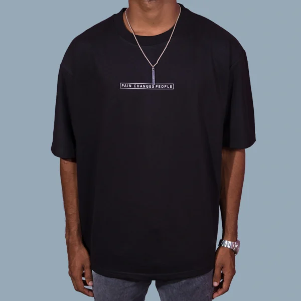 Pain Changes People Oversized T-Shirts