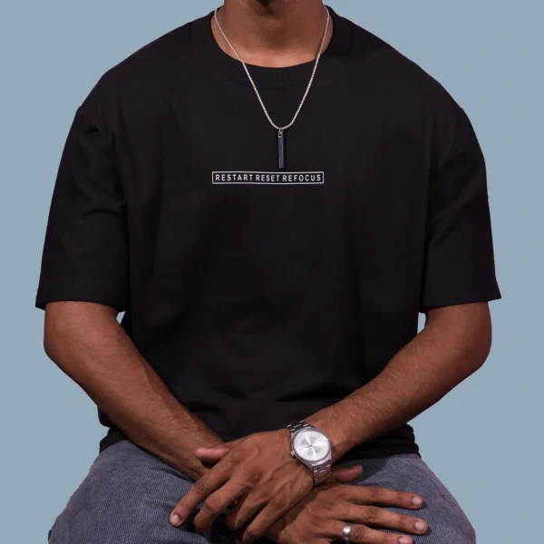 Restart Reset Refocus Oversized Quotes T-Shirt