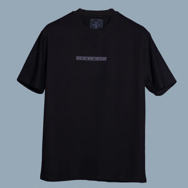 Restart Reset Refocus Oversized Quotes T-Shirt